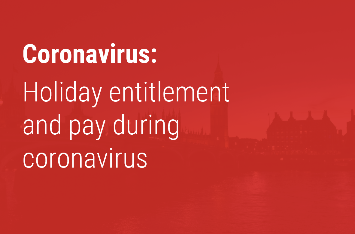 Holiday entitlement and pay during coronavirus